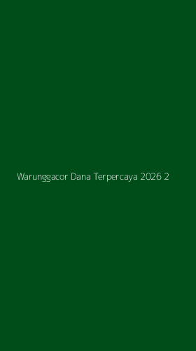 Tampilan Antarmuka Aplikasi Warunggacor Dana Terpercaya 2026 - 2