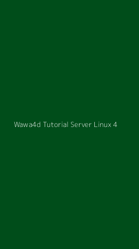 Tampilan Antarmuka Aplikasi Wawa4d Tutorial Server Linux - 4