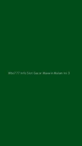 Tampilan Antarmuka Aplikasi Wbo777 Info Slot Gacor Maxwin Malam Ini - 3