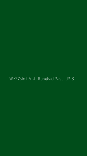 Tampilan Antarmuka Aplikasi We77slot Anti Rungkad Pasti Jp - 3