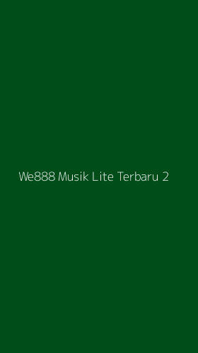 Tampilan Antarmuka Aplikasi We888 Musik Lite Terbaru - 2
