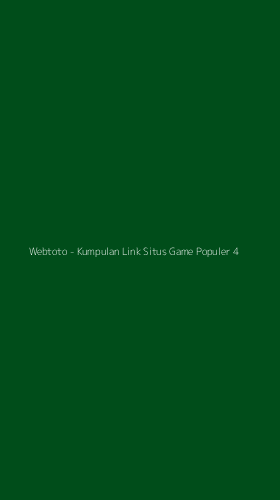 Tampilan Antarmuka Aplikasi Webtoto - Kumpulan Link Situs Game Populer - 4