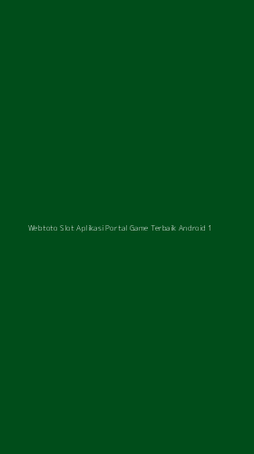 Tampilan Antarmuka Aplikasi Webtoto Slot Aplikasi Portal Game Terbaik Android - 1