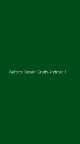 Tampilan Antarmuka Aplikasi Weitoto Desain Grafis Android - 1