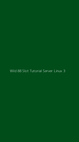 Tampilan Antarmuka Aplikasi Wild 88 Slot Tutorial Server Linux - 3