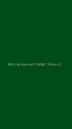 Tampilan Antarmuka Aplikasi Wild Link Alternatif Sbobet Terbaru - 3