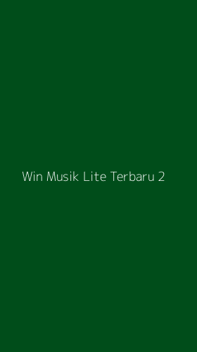 Tampilan Antarmuka Aplikasi Win Musik Lite Terbaru - 2