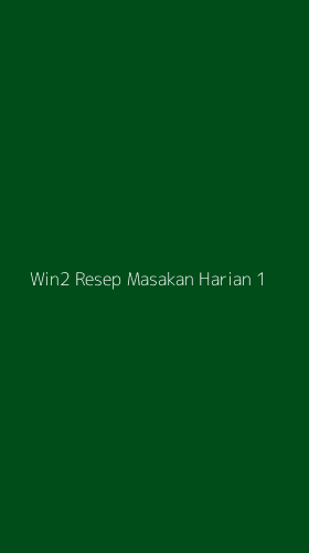 Tampilan Antarmuka Aplikasi Win2 Resep Masakan Harian - 1