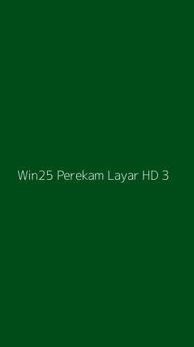 Tampilan Antarmuka Aplikasi Win25 Perekam Layar Hd - 3