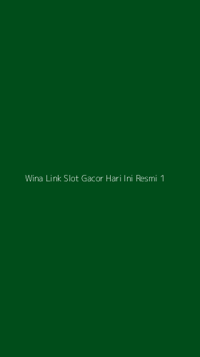 Tampilan Antarmuka Aplikasi Wina Link Slot Gacor Hari Ini Resmi - 1