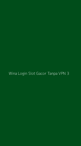 Tampilan Antarmuka Aplikasi Wina Login Slot Gacor Tanpa Vpn - 3