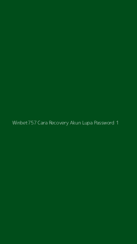 Tampilan Antarmuka Aplikasi Winbet757 Cara Recovery Akun Lupa Password - 1