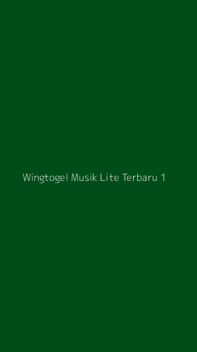 Tampilan Antarmuka Aplikasi Wingtogel Musik Lite Terbaru - 1