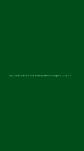 Tampilan Antarmuka Aplikasi Winsortoto Wap Rtp Slot Tertinggi Hari Ini Gampang Maxwin - 3