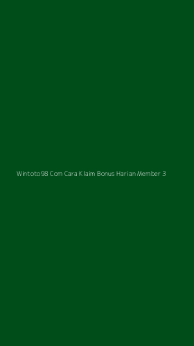 Tampilan Antarmuka Aplikasi Wintoto98 Com Cara Klaim Bonus Harian Member - 3