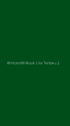 Tampilan Antarmuka Aplikasi Wintoto98 Musik Lite Terbaru - 2