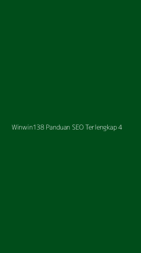 Tampilan Antarmuka Aplikasi Winwin138 Panduan Seo Terlengkap - 4