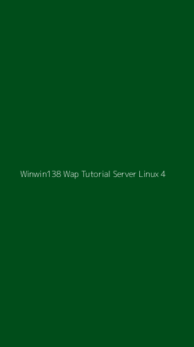 Tampilan Antarmuka Aplikasi Winwin138 Wap Tutorial Server Linux - 4
