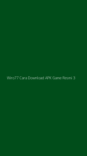 Tampilan Antarmuka Aplikasi Wiro77 Cara Download Apk Game Resmi - 3