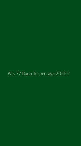 Tampilan Antarmuka Aplikasi Wis 77 Dana Terpercaya 2026 - 2