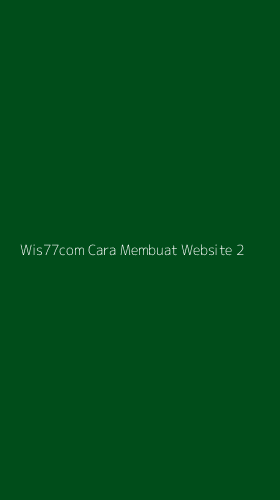 Tampilan Antarmuka Aplikasi Wis77com Cara Membuat Website - 2