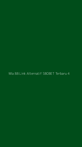 Tampilan Antarmuka Aplikasi Wla 88 Link Alternatif Sbobet Terbaru - 4