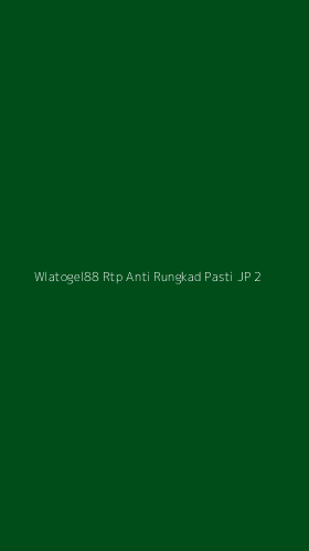 Tampilan Antarmuka Aplikasi Wlatogel88 Rtp Anti Rungkad Pasti Jp - 2