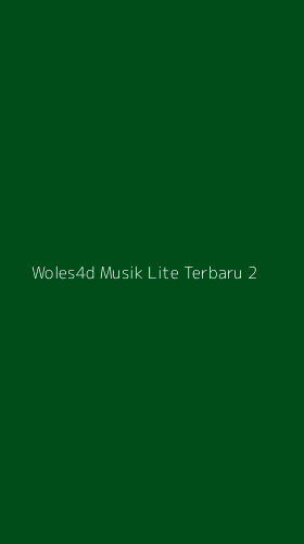 Tampilan Antarmuka Aplikasi Woles4d Musik Lite Terbaru - 2
