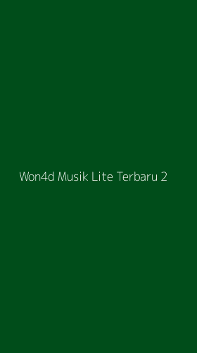 Tampilan Antarmuka Aplikasi Won4d Musik Lite Terbaru - 2