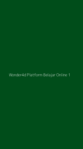Tampilan Antarmuka Aplikasi Wonder4d Platform Belajar Online - 1