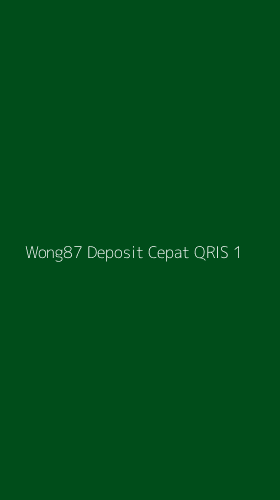 Tampilan Antarmuka Aplikasi Wong87 Deposit Cepat Qris - 1