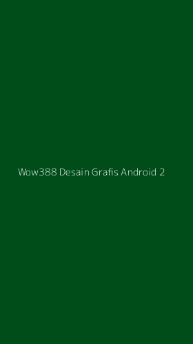 Tampilan Antarmuka Aplikasi Wow388 Desain Grafis Android - 2