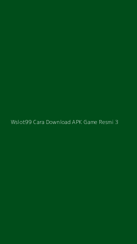 Tampilan Antarmuka Aplikasi Wslot99 Cara Download Apk Game Resmi - 3