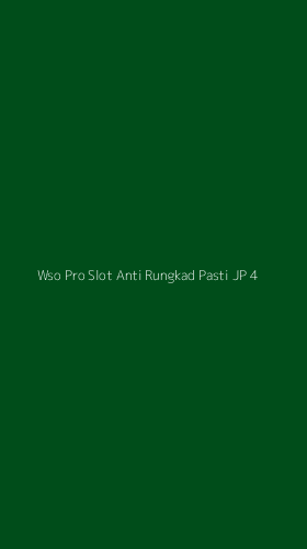 Tampilan Antarmuka Aplikasi Wso Pro Slot Anti Rungkad Pasti Jp - 4
