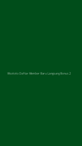 Tampilan Antarmuka Aplikasi Wsototo Daftar Member Baru Langsung Bonus - 2