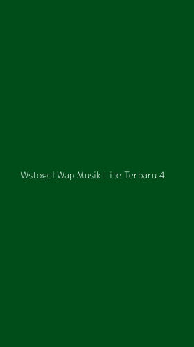 Tampilan Antarmuka Aplikasi Wstogel Wap Musik Lite Terbaru - 4