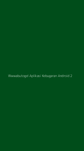 Tampilan Antarmuka Aplikasi Wwwabutogel Aplikasi Kebugaran Android - 2