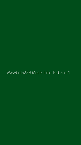 Tampilan Antarmuka Aplikasi Wwwbola228 Musik Lite Terbaru - 1