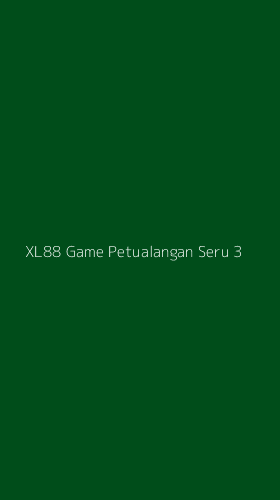 Tampilan Antarmuka Aplikasi Xl88 Game Petualangan Seru - 3