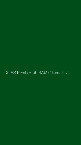Tampilan Antarmuka Aplikasi Xl88 Pembersih Ram Otomatis - 2