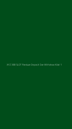 Tampilan Antarmuka Aplikasi Xyz 388 Slot Panduan Deposit Dan Withdraw Kilat - 1