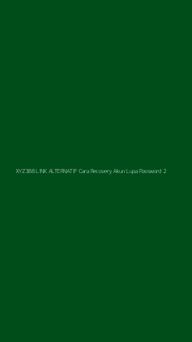 Tampilan Antarmuka Aplikasi Xyz388 Link Alternatif Cara Recovery Akun Lupa Password - 2