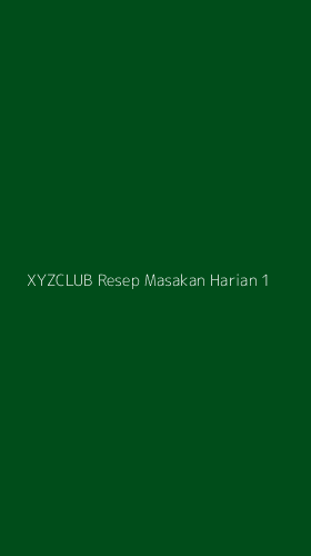 Tampilan Antarmuka Aplikasi Xyzclub Resep Masakan Harian - 1