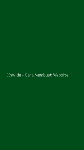 Tampilan Antarmuka Aplikasi Xhwide - Cara Membuat Website - 1