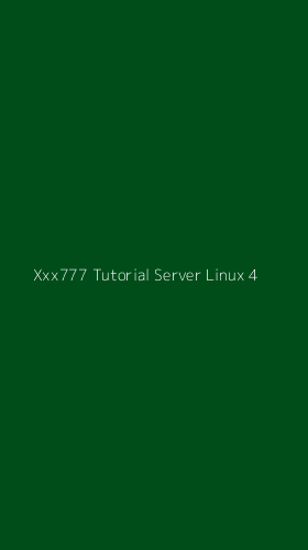 Tampilan Antarmuka Aplikasi Xxx777 Tutorial Server Linux - 4