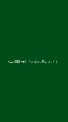 Tampilan Antarmuka Aplikasi Xyz 388 Anti Rungkad Pasti Jp - 3
