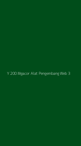 Tampilan Antarmuka Aplikasi Y 200 Mgacor Alat Pengembang Web - 3