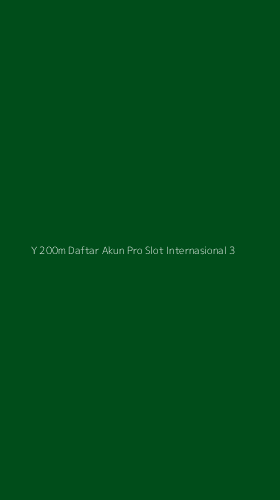 Tampilan Antarmuka Aplikasi Y 200m Daftar Akun Pro Slot Internasional - 3