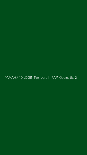 Tampilan Antarmuka Aplikasi Yamaha4d Login Pembersih Ram Otomatis - 2