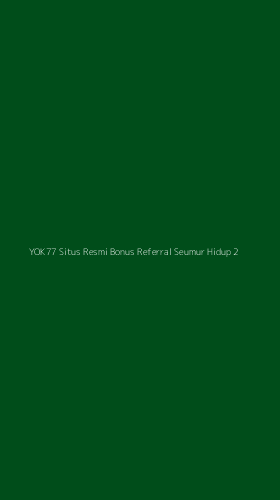 Tampilan Antarmuka Aplikasi Yok77 Situs Resmi Bonus Referral Seumur Hidup - 2